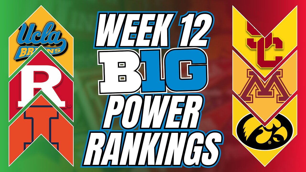 Big Ten Football SHOCKERS Spark Debate in Week 12 Power Rankings