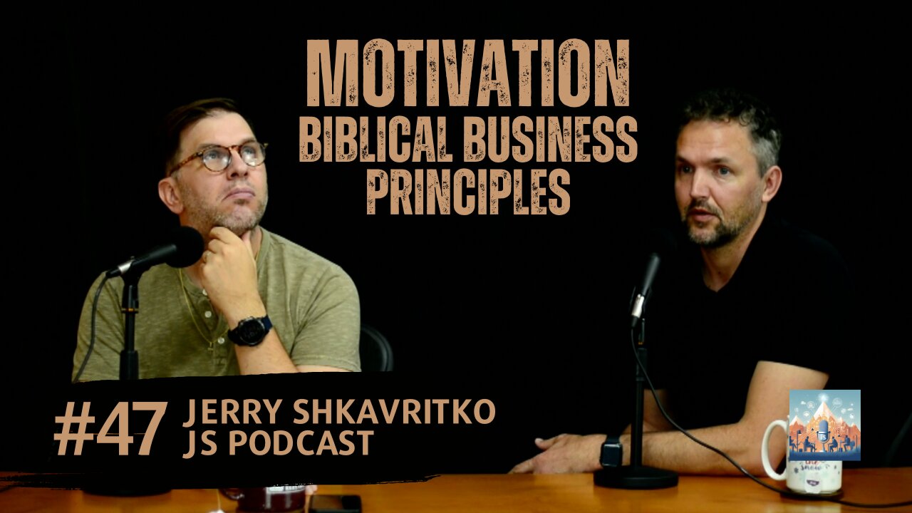 048 Motivation & Biblical Principles for Business Success | David & Roman