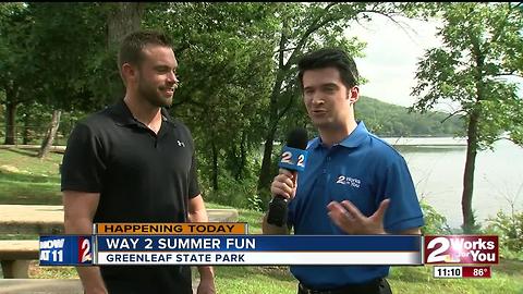 Way 2 Summer Fun hits Greenleaf State Park