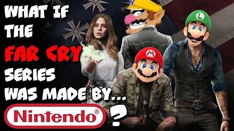 What If The "Far Cry" Series Was Made By Nintendo?