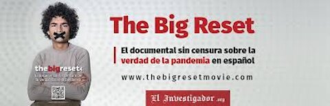 El documental sin censura sobre la verdad de la pandemia [El Gran Reset]