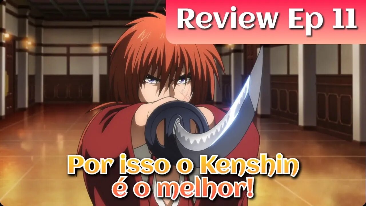 Rurouni Kenshin 11. Kenshin vs Hanya e Sano vs Shikijo. Batalhas insanas