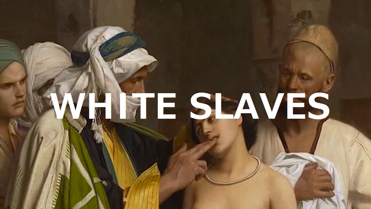 35.White Slaves