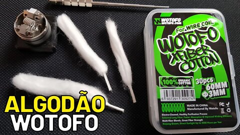 VALE A PENA? Algodão Wotofo XFiber! Dicas de uso e montagem no atomizador do vape!