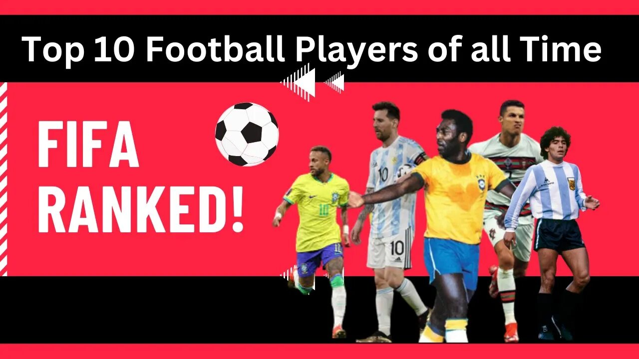 Top 10 Football Players Of All Time