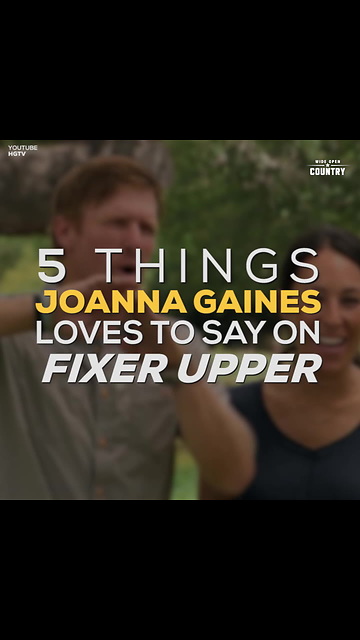 Things Joanna Gaines Loves to Say mgn872C4