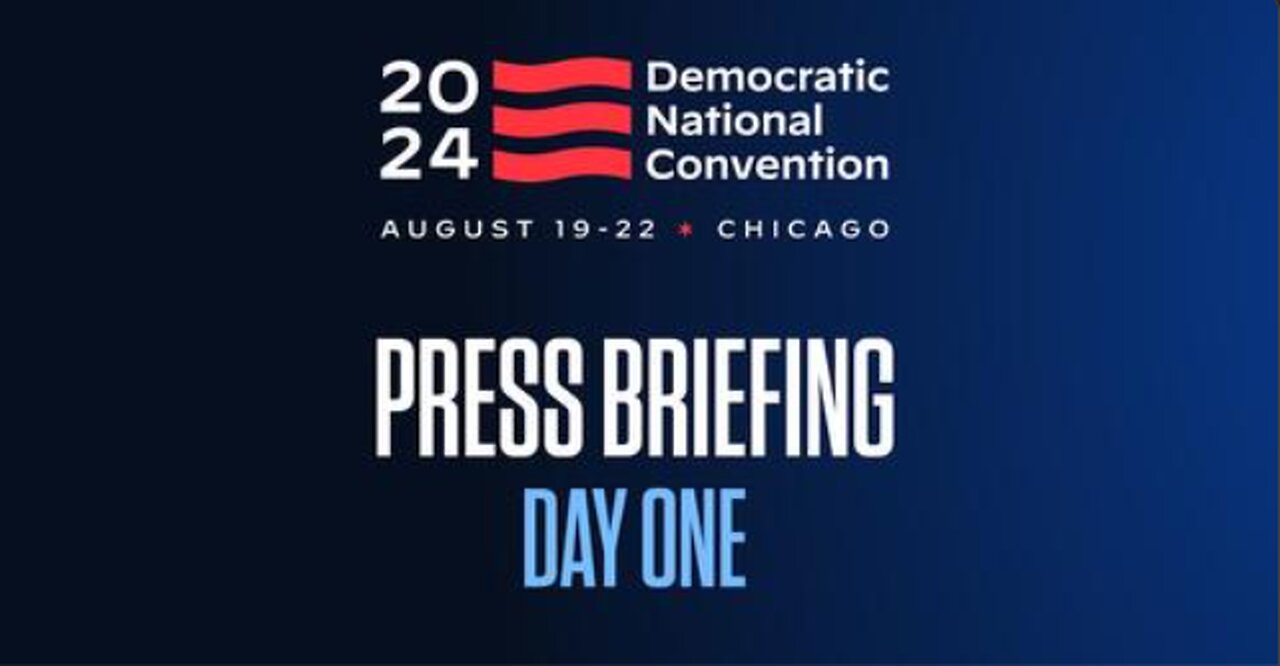 Democratic National Convention Committee and Harris For President Campaign Press Briefing: Day 1