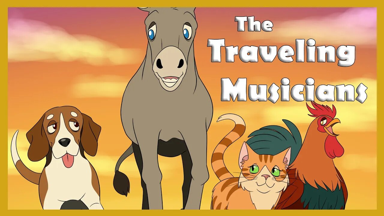 The Traveling Musicians Grimm's Fairy Tales Story Time