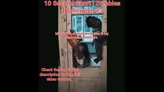 10 Second Short | Zombies |Halloween 2022 | Halloween Music #zombiesurvival #shorts #3