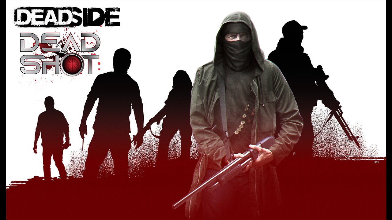 DEADSIDE - PVE official "main character"