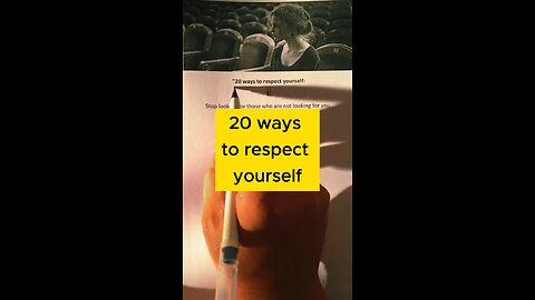 Respect yourself.