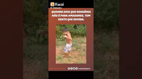 Rondônia não e pra amadores