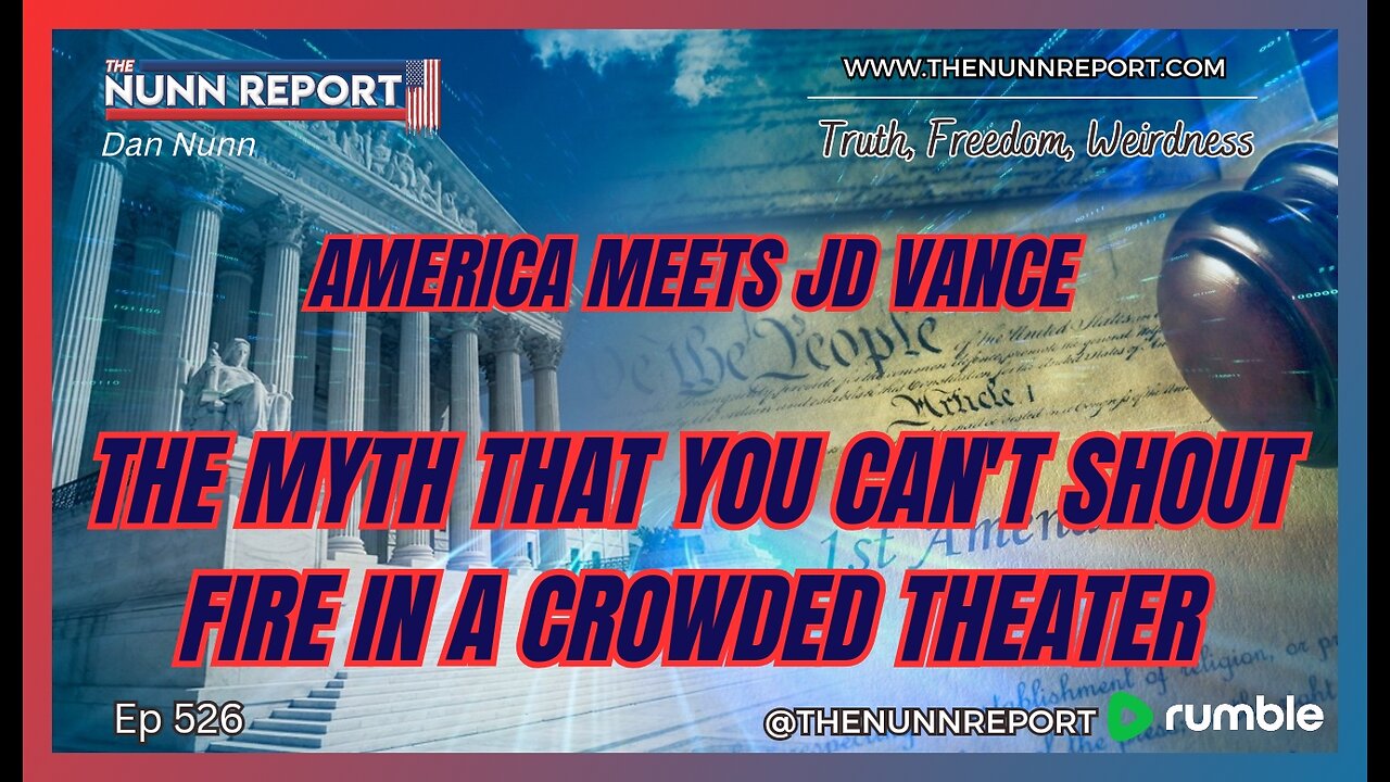 [Ep 526] Free Speech: You Can In Fact Yell Fire in a Crowded Theater | America Meets JD Vance!