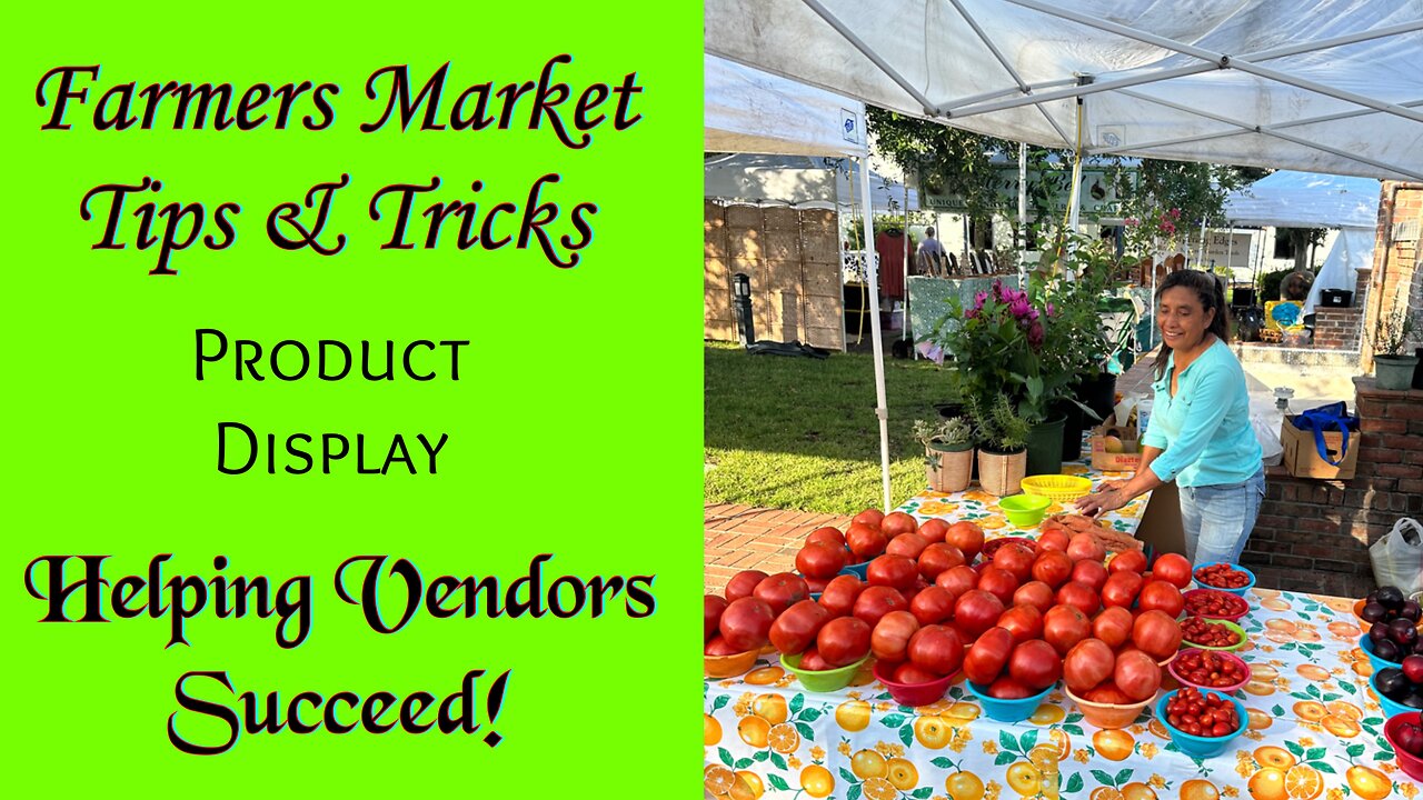 Product Placement - Farmers Market Tips & Tricks - Anchored Market Ventures