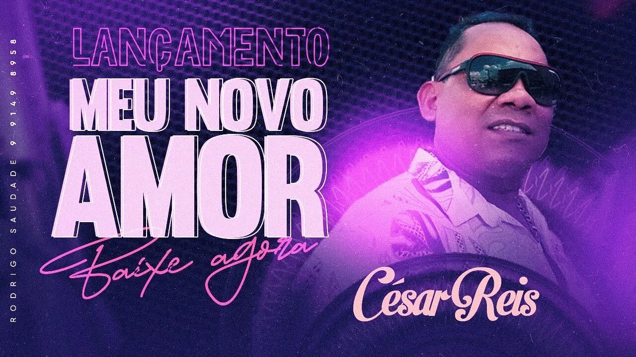 CÉSAR REIS MEU NOVO AMOR