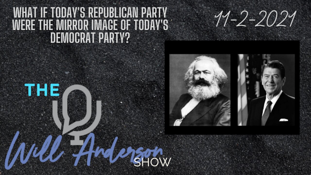 What If Today's Republican Party Were The Mirror Image Of Today's Democrat Party?