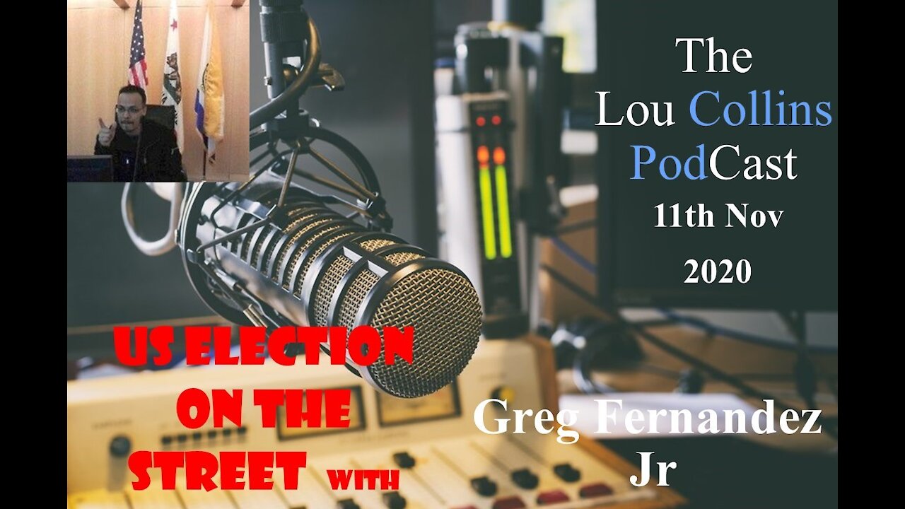 Greg Fernandez Jr joins us from San Francisco post election 11th Nov 2020