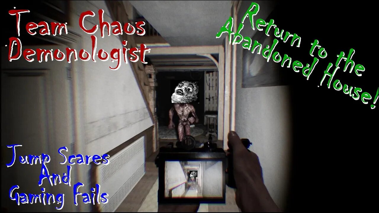 Team Chaos Demonologist 12 Jump Scares and Funny Moments!