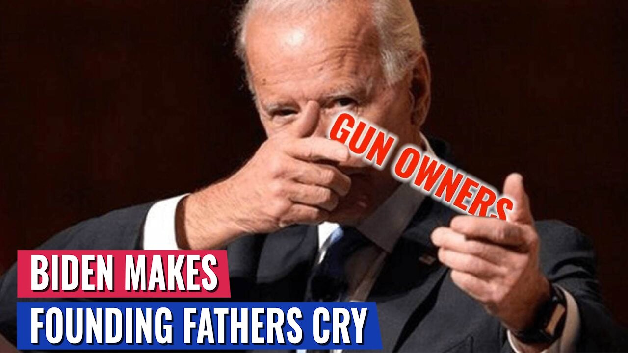 BIDEN'S ANSWER ON THE SECOND AMENDMENT WOULD MAKE OUR FOUNDERS CRY