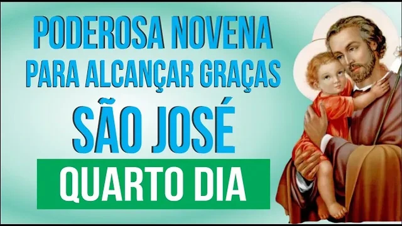 PODEROSA NOVENA A SÃO JOSÉ - QUARTO DIA