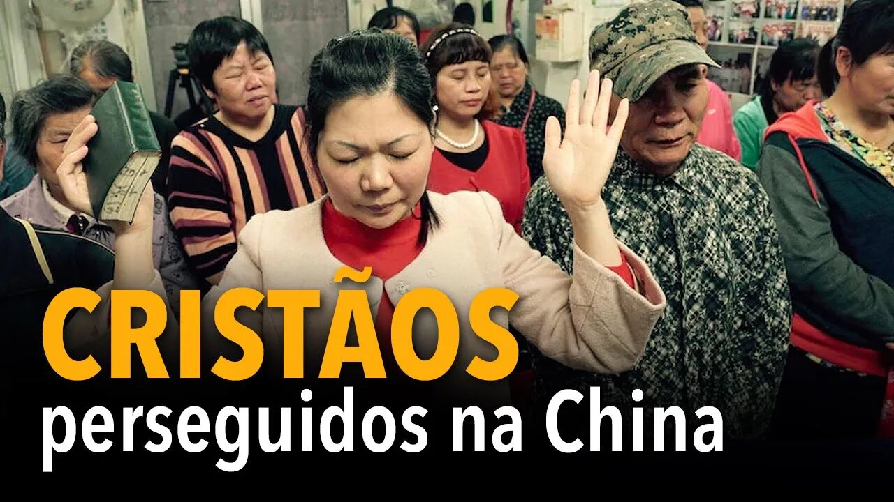 [CORTE] Cristãos perseguidos na China