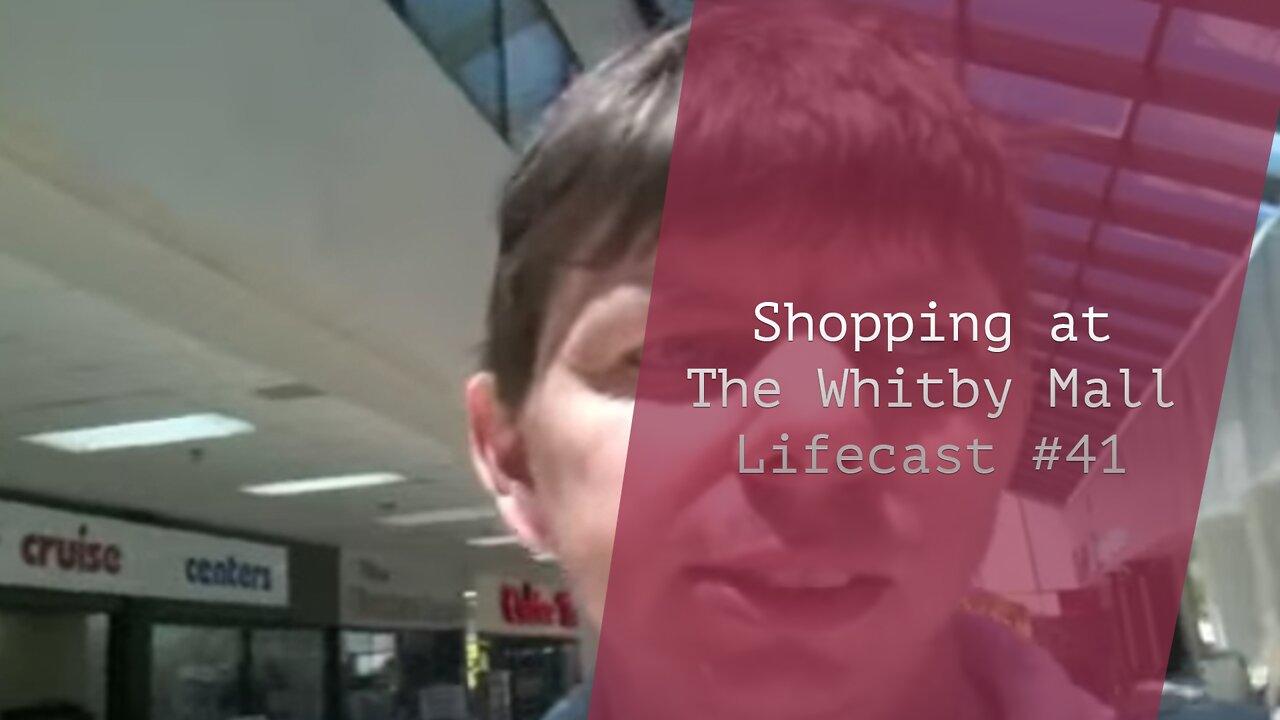 Shopping At The Whitby Mall | Lifecast #41