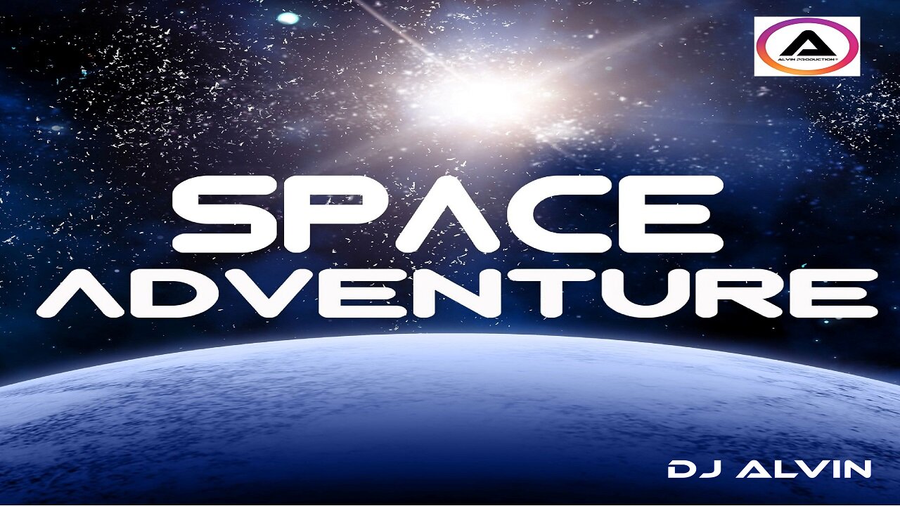 DJ ALVIN - SPACE ADVENTURE