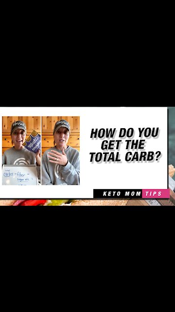 How Do You Get The Total Carb? | Keto Mom