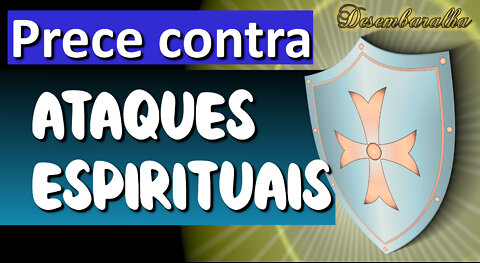 Prece contra ataques espirituais