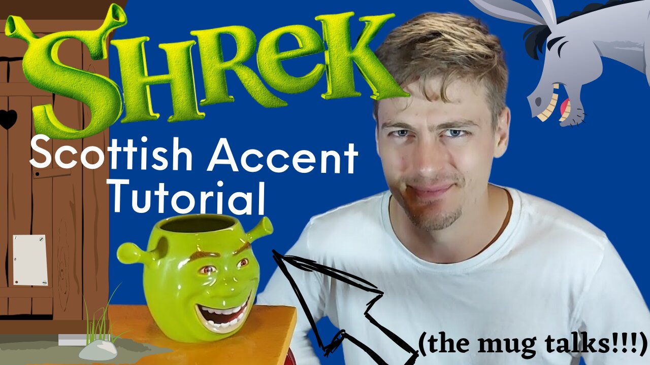 Learn a Scottish Accent from Shrek