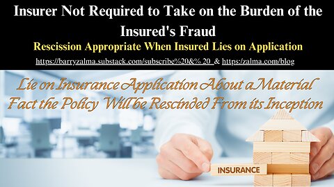 Insurer Not Required to Take on the Burden of the Insured's Fraud