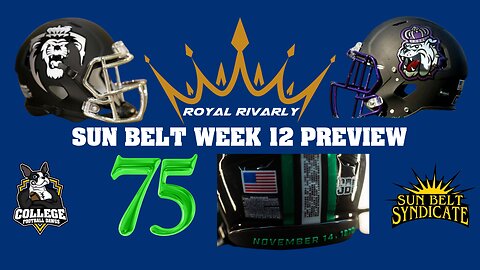 Royal Rivalry, 75 Game at Marshall, & the Rest of Week 12 Preview Show