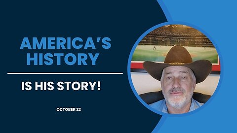 America's History is His Story! (October 22)