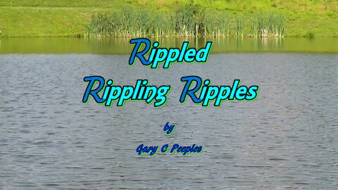 Rippled Rippling Ripples