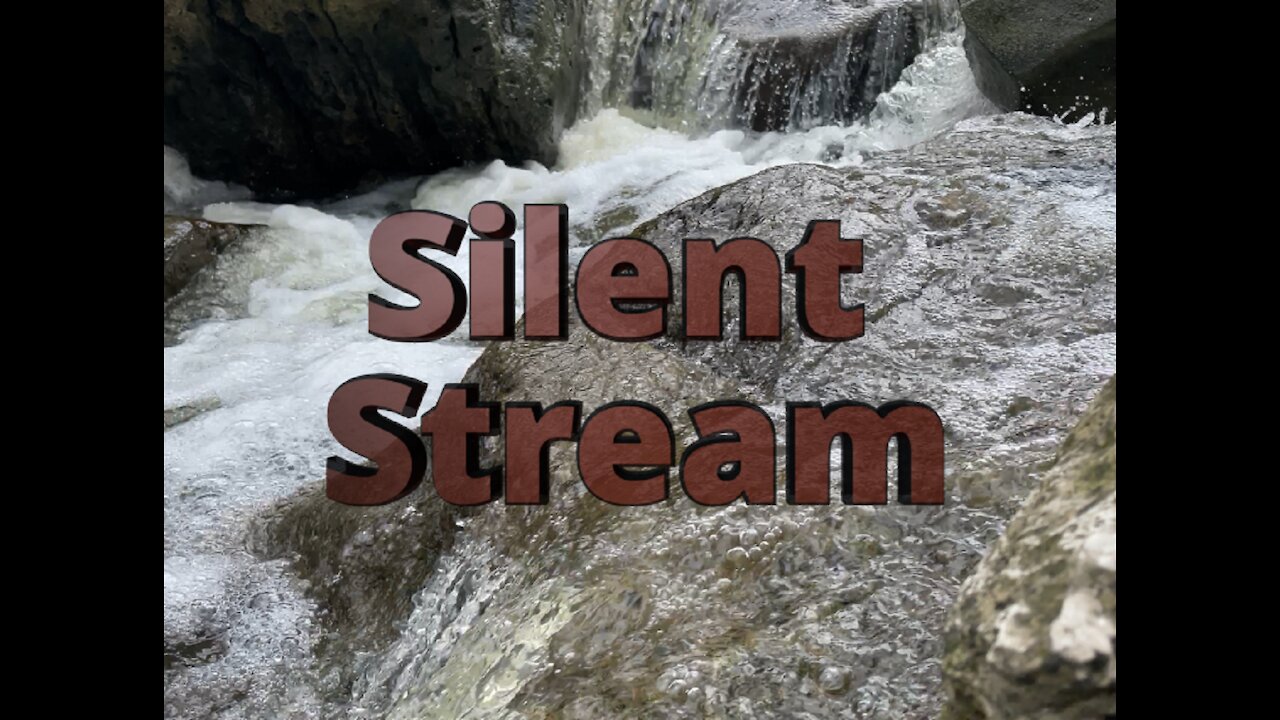 Silent Stream - Official Trail Video from Steve Welch