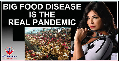 BIG FOOD IS THE REAL PANDEMIC