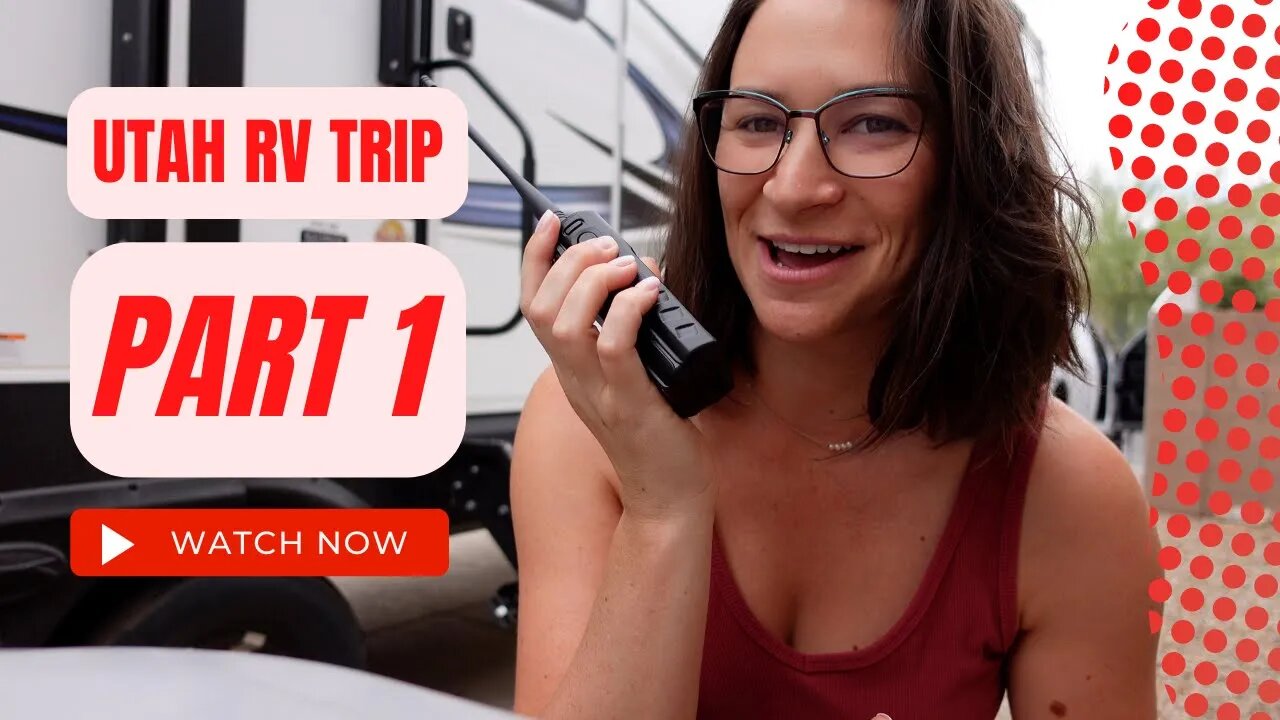 Utah Rv Trip (Part )