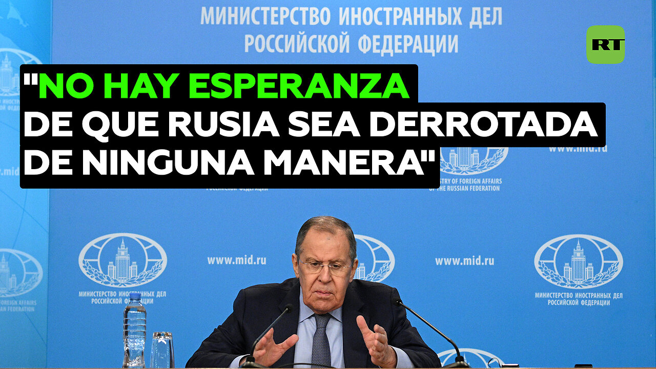 "No hay esperanza de que Rusia sea derrotada de ninguna manera"