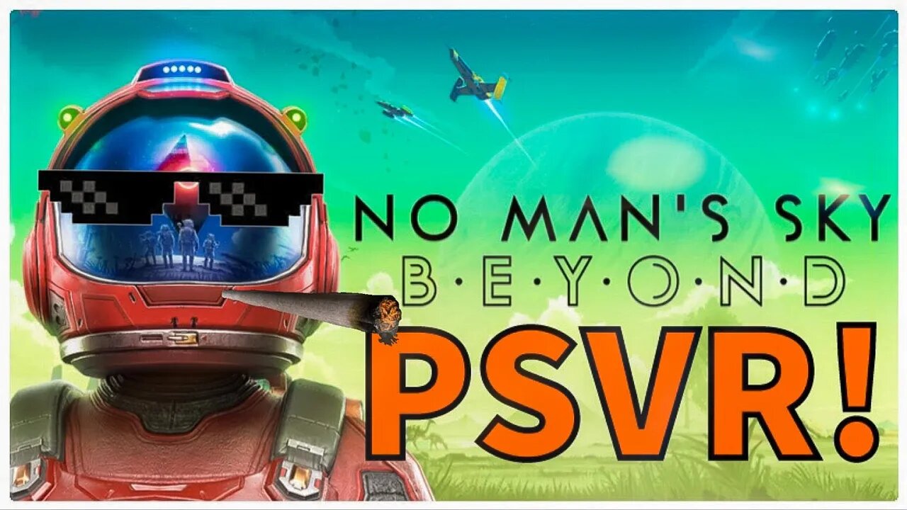 NO MAN'S SKY VR | Virtual Reality in SPACE! Post-Timeskip Catch Up Episode! New Stuff! (PS4 Pro)