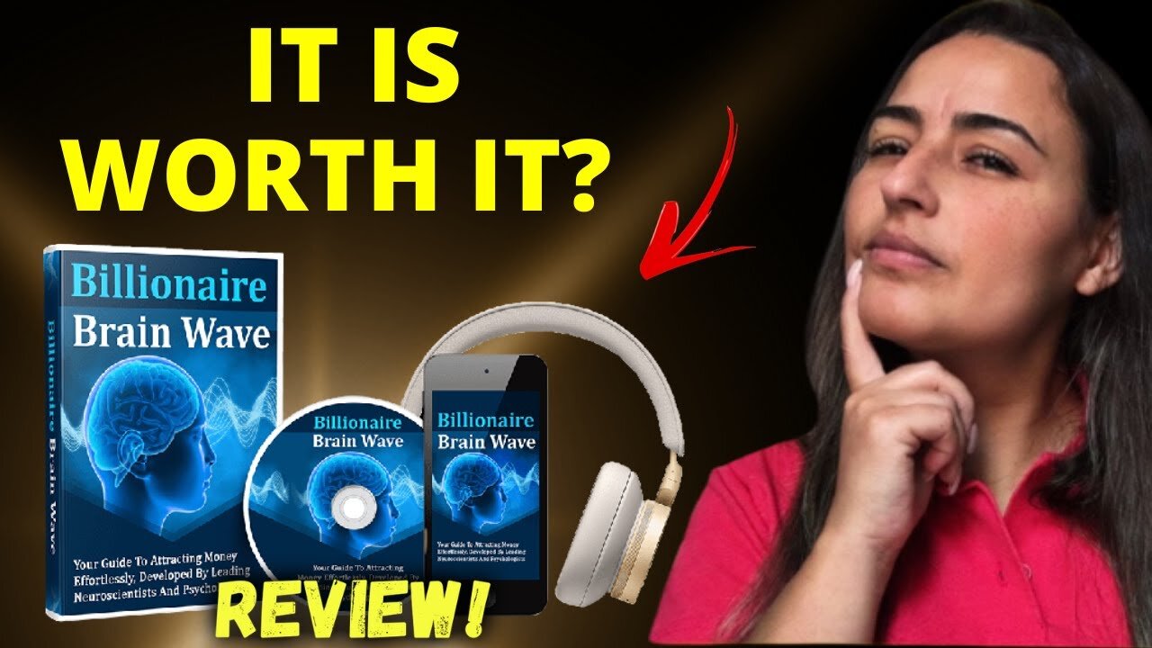 Billionaire Brain Wave Review - Does This Program Work? Unlocking Your Potential - COMPLETE REVIEW.