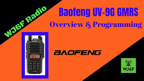 Baofeng UV 9G GMRS Radio Overview & Programming