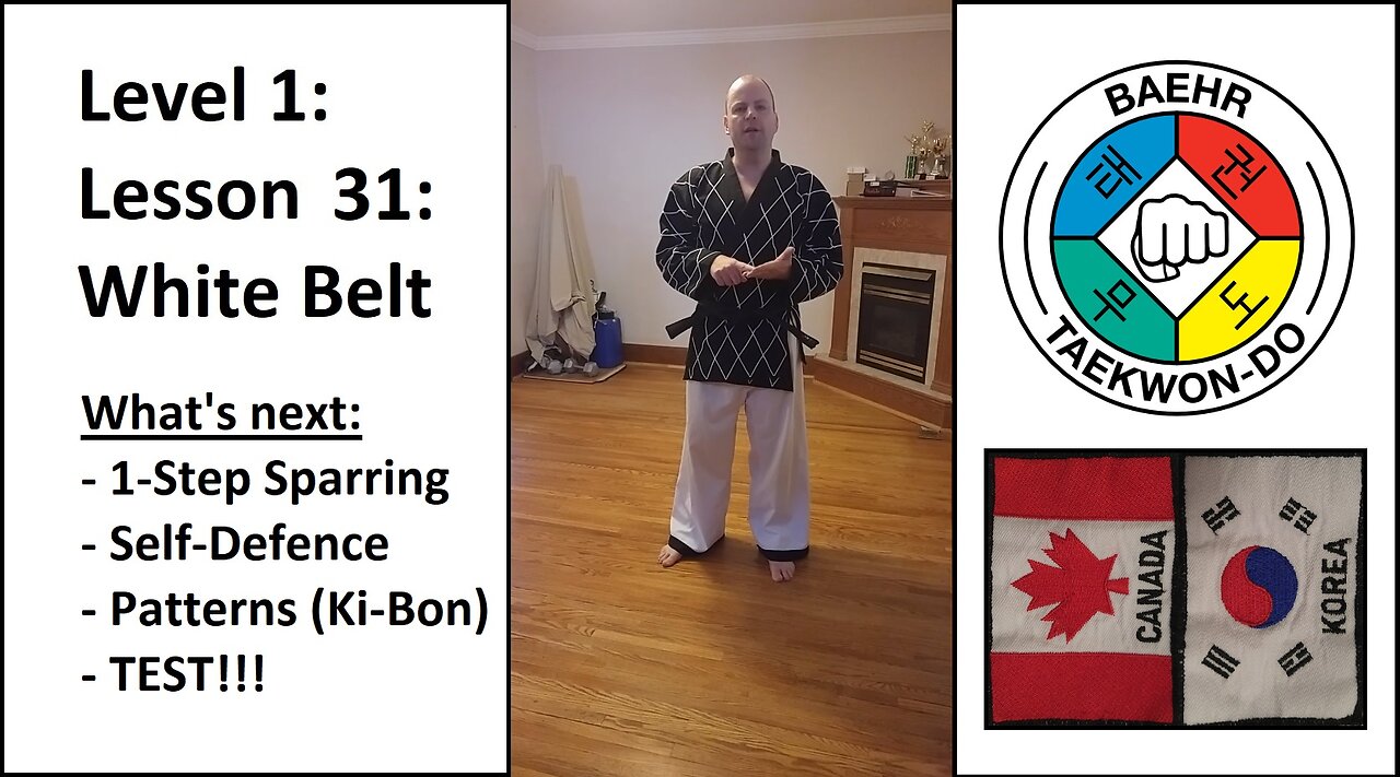 Baehr Taekwondo: 01-31: White Belt - Step Sparring, Self-Defence, and Pattern Overview