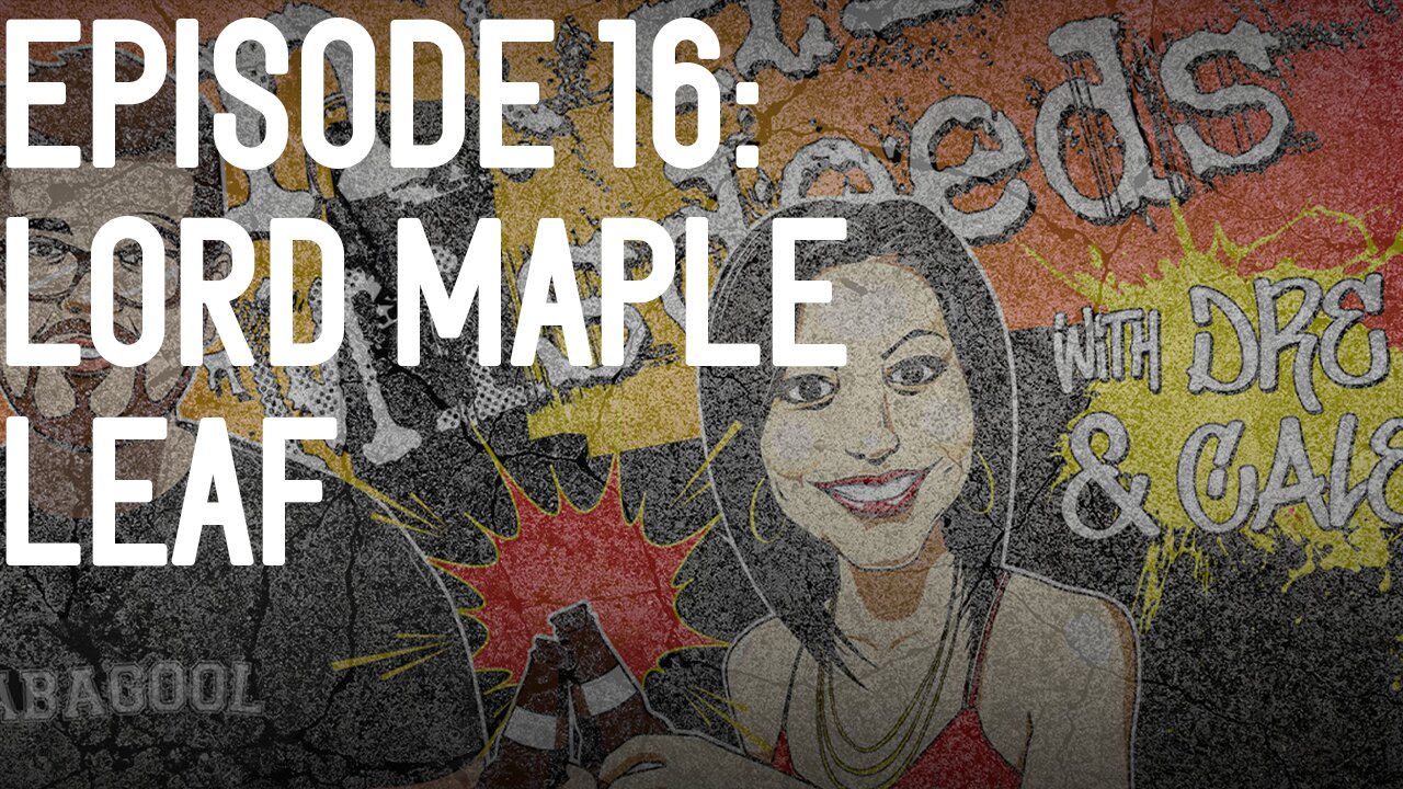 #16: Lord Maple Leaf