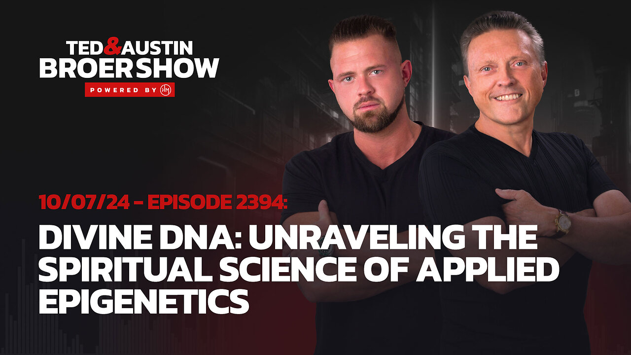 10/07/24 Divine DNA: Unraveling the Spiritual Science of Applied Epigenetics