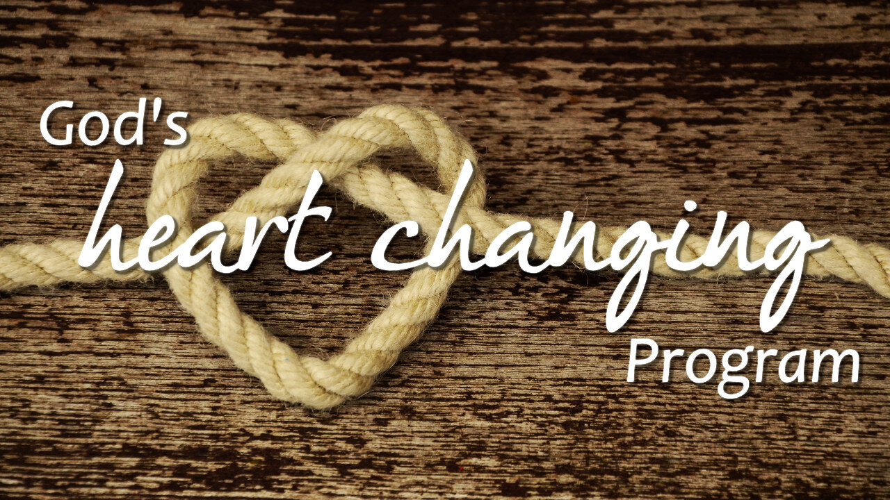 "God's Heart Changing Program"