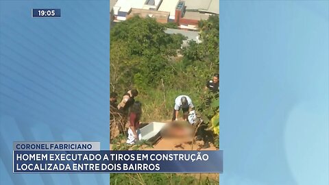 Coronel Fabriciano: Homem Executado a Tiros em Construção Localizada entre Dois Bairros.