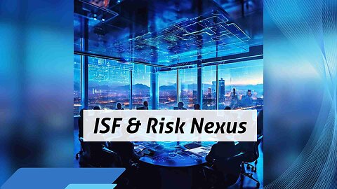 How ISF Enhances Risk Evaluation