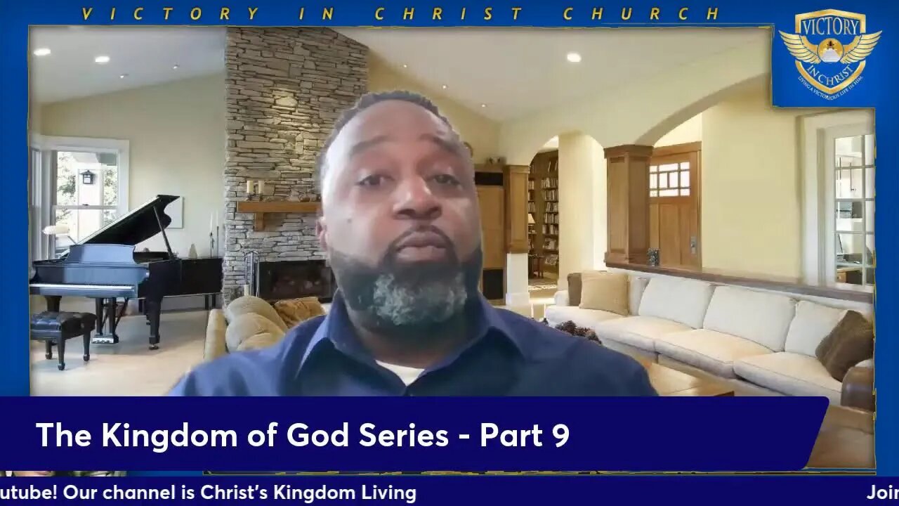 The Kingdom of God Series - Part 9