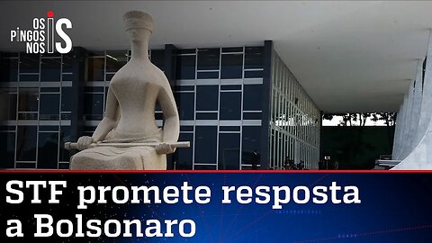 Supremo prepara resposta a Bolsonaro por falas no 7 de Setembro