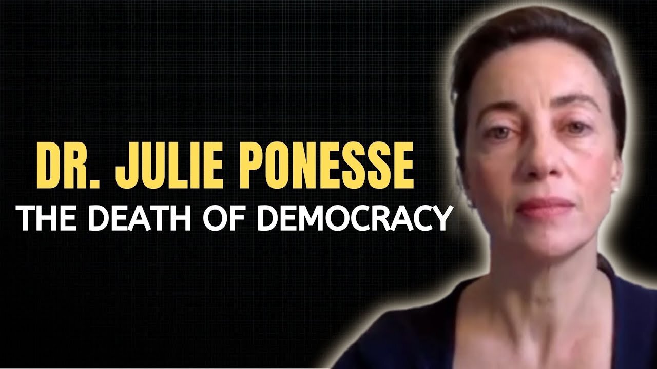 The Death Of Democracy | Dr. Julie Ponesse